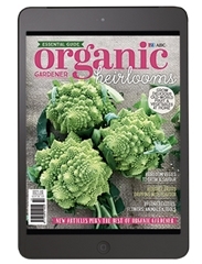 Organic Gardener Essential Guide #14 - Heirlooms - Digital Edition Magazine
