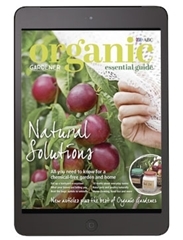 Organic Gardener Essential Guide #12 - Natural Solutions - Digital Edition Magazine