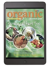 Organic Gardener Essential Guide #11 - Permaculture Made Easy - Digital Edition